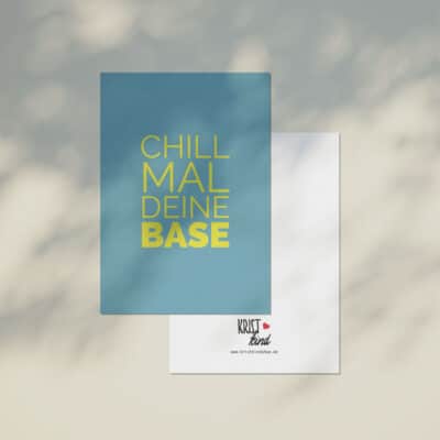 Postkarte "Chill mal deine Base" mit Rückseite